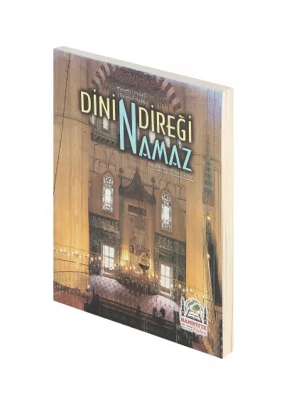 Dinin Direği Namaz